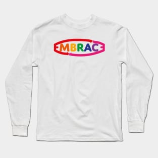 Embrace Long Sleeve T-Shirt